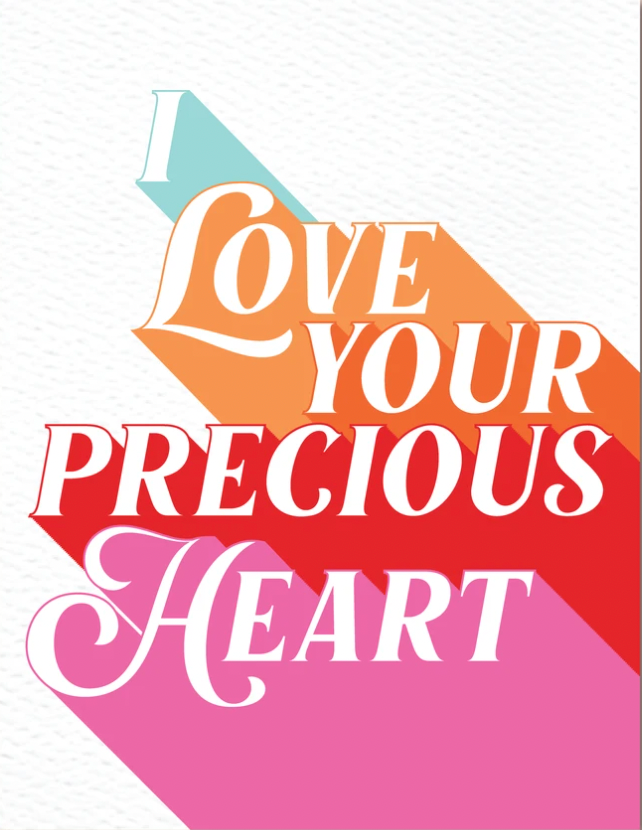 I Love Your Precious Heart Card